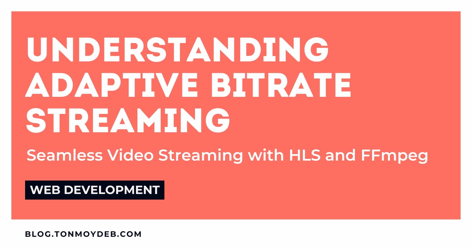 Understanding Adaptive Bitrate Streaming